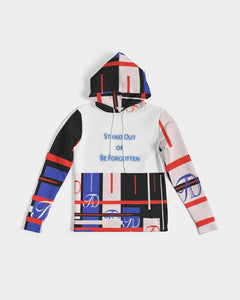Standout or Be Forgotten Hoodie Women's Hoodie