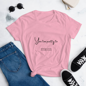 You too Pretty t-shirt